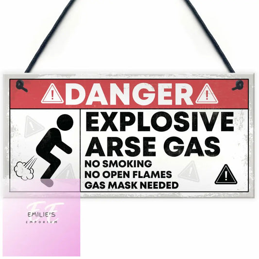 Explosive Arse Gas Novelty Sign