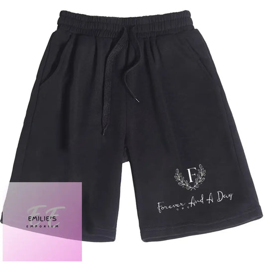 Forever And A Day - Shorts Choice Of Size