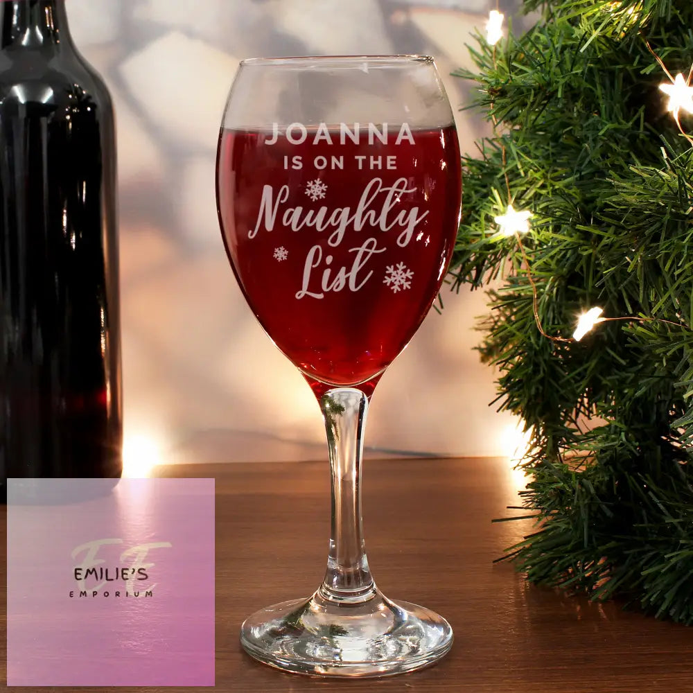 Personalised Im On The Naughty List Wine Glass