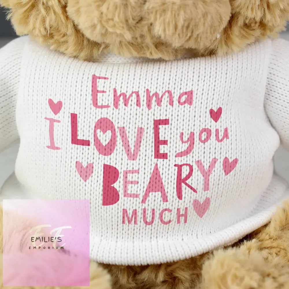 Personalised Love You Beary Much Teddy Bear