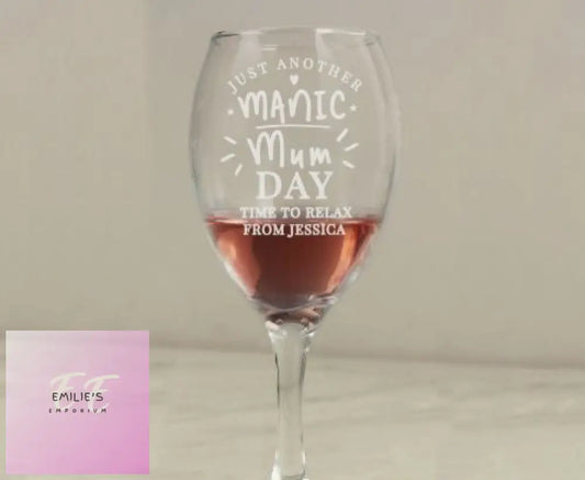 Personalised Manic Mum Day Wine Glass