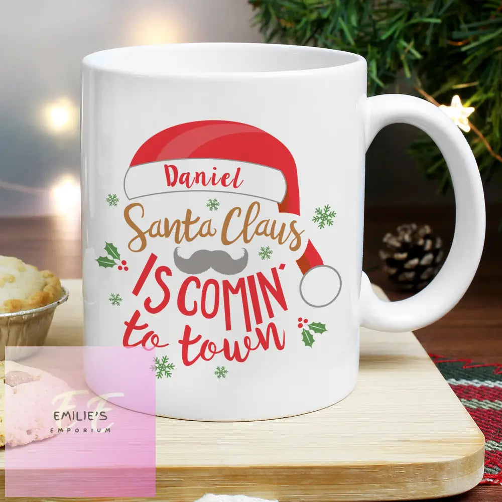 Personalised Santa Claus Is Comin To Town Mug