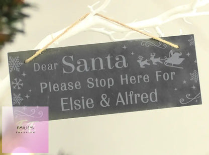 Personalised Santa Please Stop Here... Hanging Slate Sign