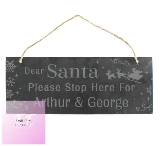 Personalised Santa Please Stop Here... Hanging Slate Sign