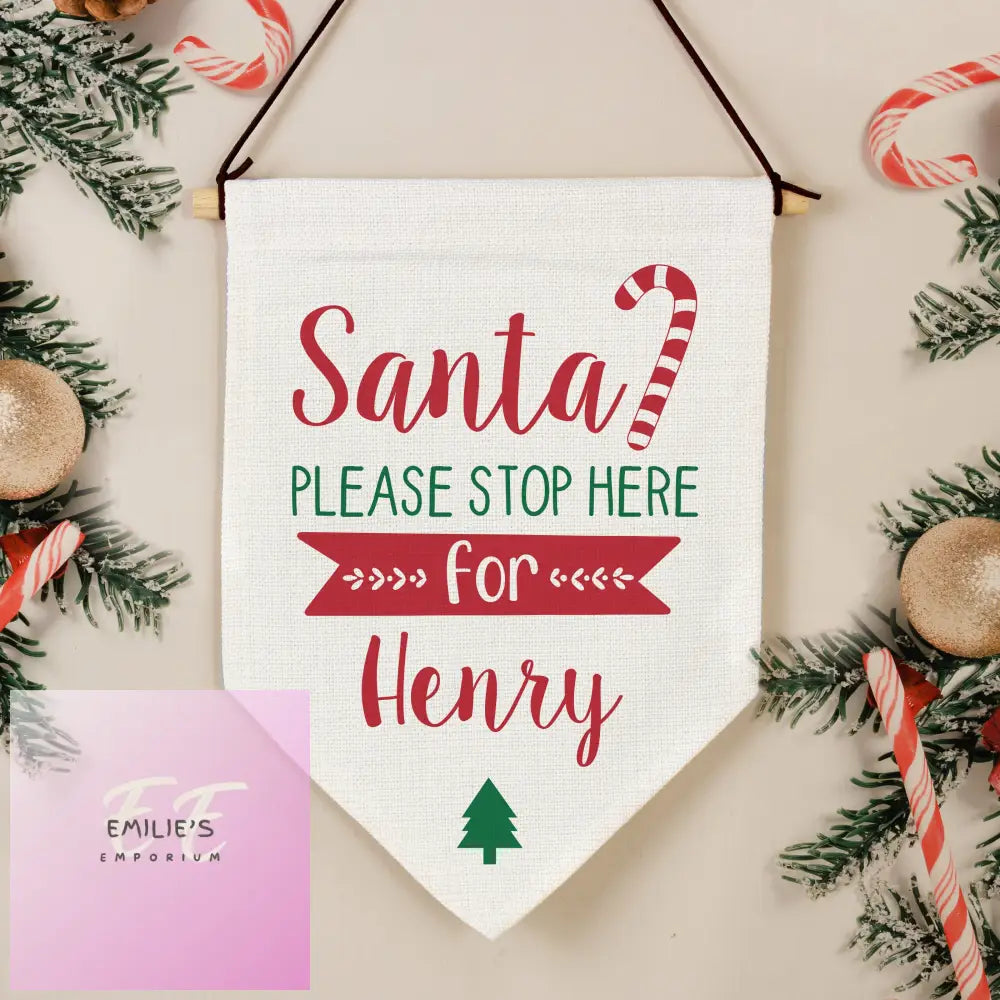 Personalised Santa Stop Here Hanging Banner